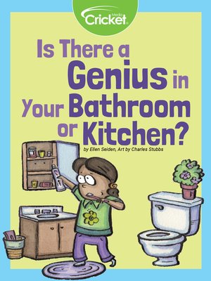 cover image of Is There a Genius in Your Bathroom or Kitchen?